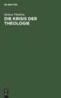 Die Krisis Der Theologie : Zur Auseinandersetzg Zwischen Barth Und Gogarten ?ber Gericht Oder Skepsis - Book