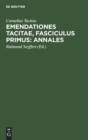 Emendationes Tacitae, Fasciculus Primus: Annales - Book
