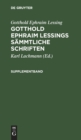 Gotthold Ephraim Lessing: Gotthold Ephraim Lessings S?mmtliche Schriften. Supplementband - Book