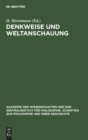 Denkweise Und Weltanschauung : Studien Zur Weltanschaulichen Und Methodologischen Funktion Der Materialischen Dialektik - Book
