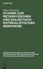 Studien Zur Metaphysischen Und Dialektisch-Materialistischen Denkweise - Book