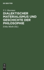 Dialektischer Materialismus Und Geschichte Der Philosophie : Philosophiehistorische Studien - Book
