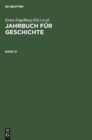 Jahrbuch Fur Geschichte. Band 21 - Book