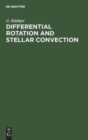 Differential Rotation and Stellar Convection : Sun and solar-type stars - Book