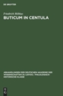 Buticum in Centula : Mit Einer Einf?hrung in Die Bedeutung Der Mittelalterlichen Architektur - Book