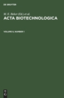 Acta Biotechnologica. Volume 6, Number 1 - Book