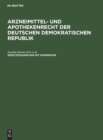 Arzneimittel- Und Apothekenrecht Der Deutschen Demokratischen Republik. Lieferung 4 - Book