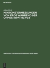Mikrometermessungen Von Eros W?hrend Der Opposition 1937/38 - Book