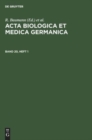 ACTA Biologica Et Medica Germanica. Band 20, Heft 1 - Book