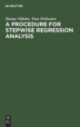 A Procedure for Stepwise Regression Analysis : (with a program in FORTRAN V) - Book