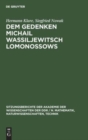 Dem Gedenken Michail Wassiljewitsch Lomonossows : Nowak, Siegfried: Forschungsergebnisseaus Dem Zentralinstitut F?r Organische Chemie - Book