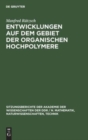 Entwicklungen Auf Dem Gebiet Der Organischen Hochpolymere - Book