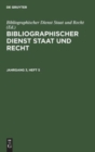 Bibliographischer Dienst Staat Und Recht. Jahrgang 3, Heft 5 - Book