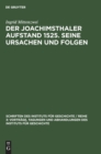 Der Joachimsthaler Aufstand 1525. Seine Ursachen Und Folgen - Book