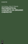 Mathematical Concepts in Organic Chemistry - Book
