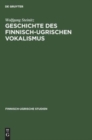 Geschichte Des Finnisch-Ugrischen Vokalismus - Book