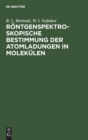 R?ntgenspektroskopische Bestimmung Der Atomladungen in Molek?len - Book