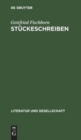 St?ckeschreiben : Claus Hammel, Heiner M?ller, Armin Stolper - Book