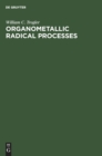 Organometallic Radical Processes - Book