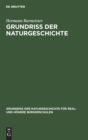 Grundriss Der Naturgeschichte : F?r Gymnasien, Real- Und H?here B?rgerschulen - Book