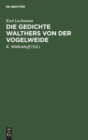 Die Gedichte Walthers Von Der Vogelweide - Book