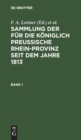 Sammlung Der F?r Die K?niglich Preussische Rhein-Provinz Seit Dem Jahre 1813. Band 1 - Book