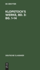 Klopstock's Werke, Bd. 3: Bg. 1-14 - Book