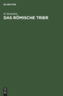 Das R?mische Trier - Book