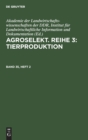 Agroselekt. Reihe 3: Tierproduktion. Band 35, Heft 2 - Book