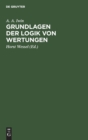 Grundlagen Der Logik Von Wertungen - Book