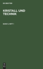 Kristall Und Technik. Band 5, Heft 1 - Book