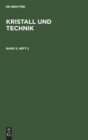 Kristall Und Technik. Band 5, Heft 2 - Book