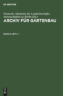 Archiv F?r Gartenbau. Band 6, Heft 2 - Book