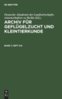Archiv F?r Gefl?gelzucht Und Kleintierkunde. Band 7, Heft 3/4 - Book