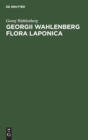 Georgii Wahlenberg Flora Laponica - Book