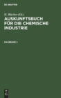 Auskunftsbuch F?r Die Chemische Industrie. Halbband 2 - Book