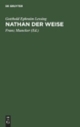 Nathan Der Weise : Ein Dramatisches Gedicht in F?nf Aufz?gen - Book