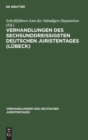 Verhandlungen Des Sechsunddrei?igsten Deutschen Juristentages (L?beck) : Gutachten, Lieferung 1 - Book