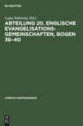 Abteilung 20. Englische Evangelisationsgemeinschaften, Bogen 36-40 - Book