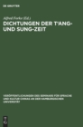 Dichtungen Der t'Ang- Und Sung-Zeit : Deutscher Text - Book