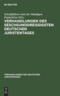 Verhandlungen Des Seschsunddrei?igsten Deutschen Juristentages : L?beck - Gutachten, Lieferung 2 - Book