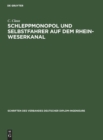 Schleppmonopol und Selbstfahrer auf dem Rhein-Weserkanal - Book