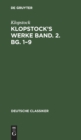 Klopstock's Werke Band. 2. Bg. 1-9 - Book