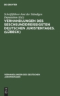Verhandlungen des seschsunddrei?igsten Deutschen Juristentages. (L?beck) - Book