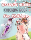 Grateful Birds Coloring Book For Children - Book