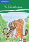 The Animal Wrestlers Level 3 Klett Edition - Book