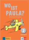 Wo ist Paula? : Arbeitsbuch 2 mit CD-Rom (MP3-Audios) - Book