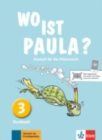 Wo ist Paula? : Kursbuch 3 - Book