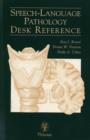Speech-Language Pathology Desk Reference - Book