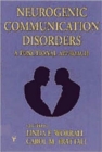 Neurogenic Communication Disorders : A Functional Approach - Book